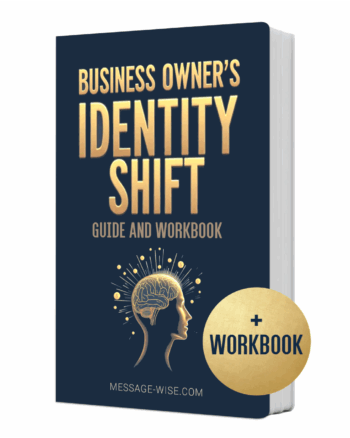 Business Owner’s Identity Shift Guide and Workbook