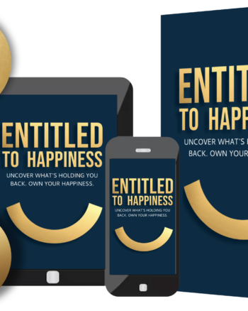 Entitled to Happiness Actionbook + Guided Journey